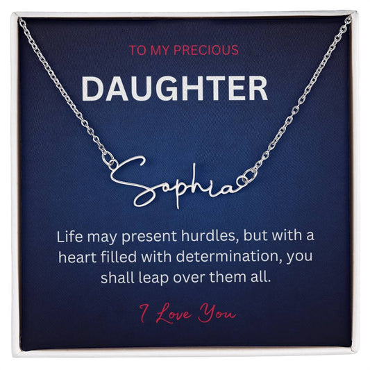 Signature Name Necklace - To My Precious Daughter