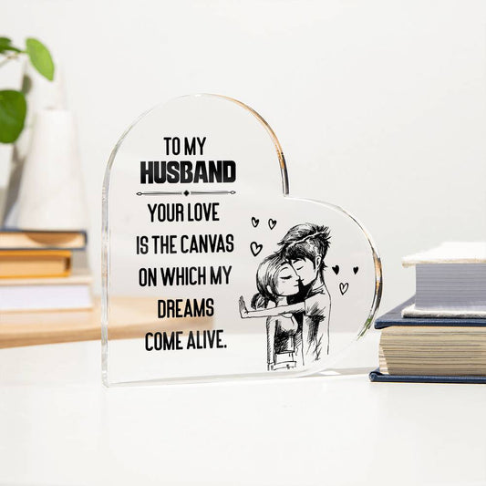 Your Love Is The Canvas - Husband Gift Plaque