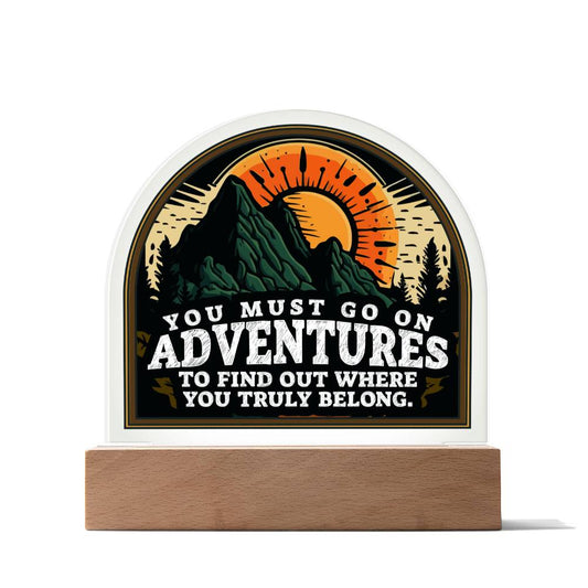 Adventures Dome Acrylic Plaque