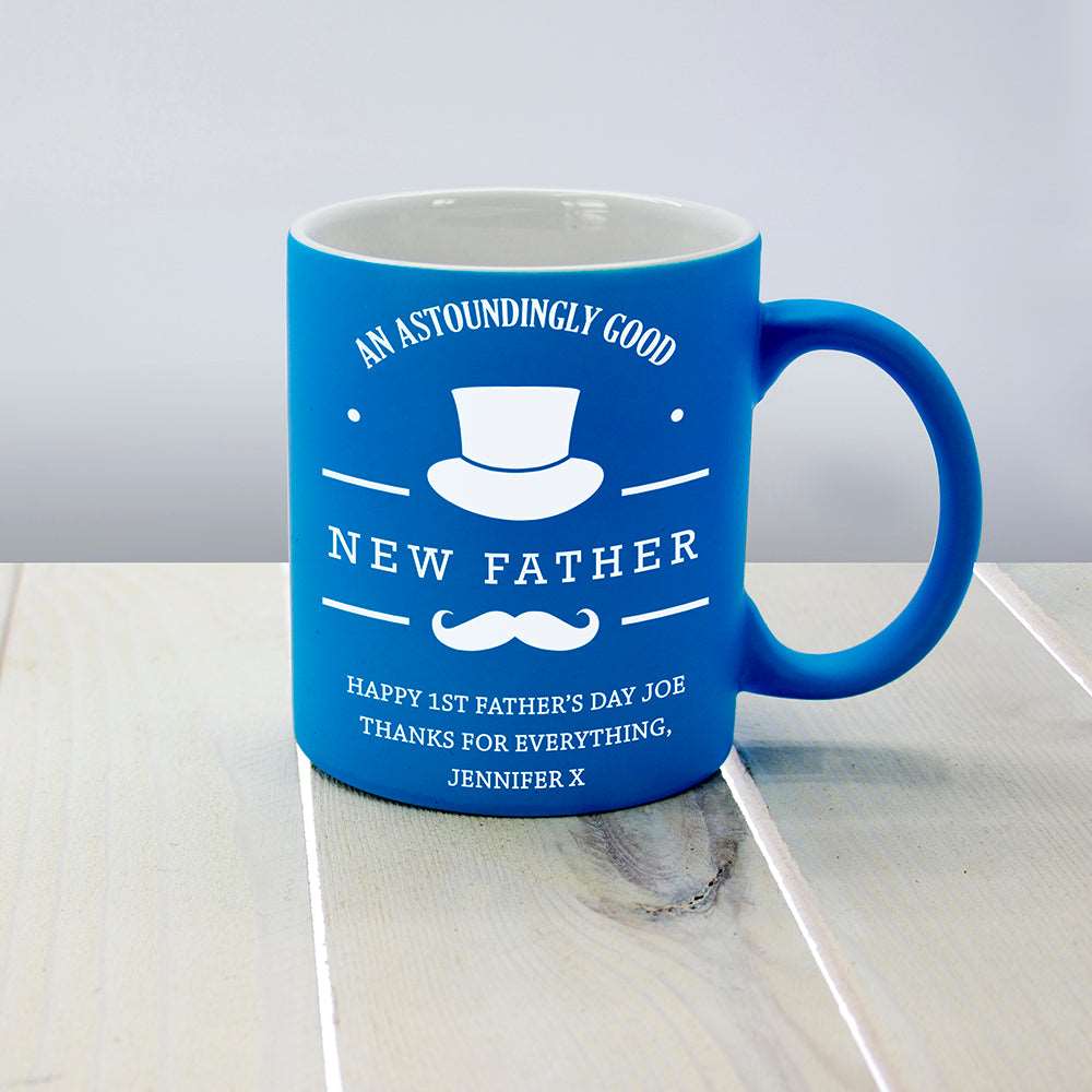 Personalized Mugs - An Astoundingly Good New Father Mug 
