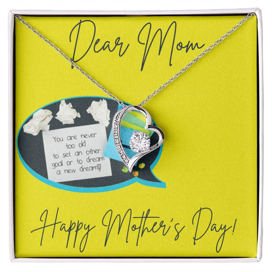 Mom Forever Love Necklace + Never Too Old Card Insert