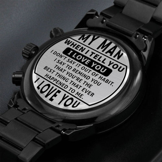 My Man - I Love You Engraved Black Chronograph Watch